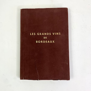 Les Grands Vins de Bordeaux Buch Geschichte der französischen Weinkellereien