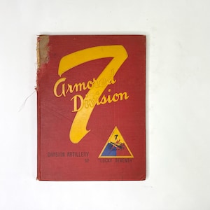 Lucky 7th Armored Division 1952 Military Yearbook American Military History WWII