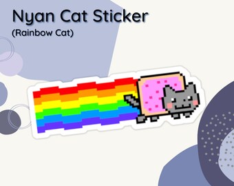 Nyan Cat (Rainbow Cat) Sticker | Laptop Sticker | Journal Sticker, Planner Sticker | Anime Sticker | Meme, Game, Japan, Kawaii, Stationery