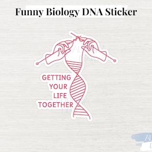 Adesivo divertente con DNA lavorato a maglia per rimettere insieme la tua vita / Adesivo per laptop con meme di biologia / Regalo creativo di scienza genetica per studenti, bambini e insegnanti
