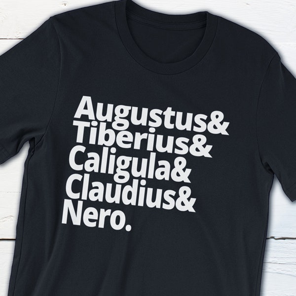 Ancient History Shirt Hail Caesar Roman Emperors Augustus Tiberius Caligula Claudius Nero Ancient Rome Roman History Tshirt History Gift