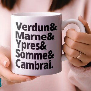 First World War History Mug The Battles of the First World War Verdun Marne Ypres Somme Cambrai WWI History Mug History Buff Gift