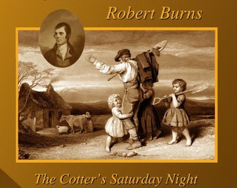 The Cotter&#39;s Saturday Night - Robert Burns - The Greatest Poems in the World Vol 8