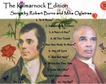 The Kilmarnock Edition - Songs by Robert Burns & Mike Ogletree