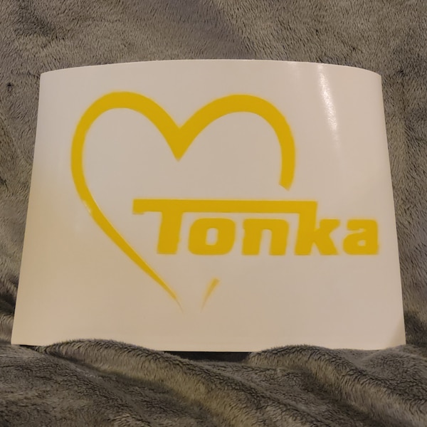 I love Tonka.....Tonka Heart decal