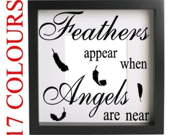 Feathers Appear when Angels are Near Ribba Box Frame Decal Sticker Memory 