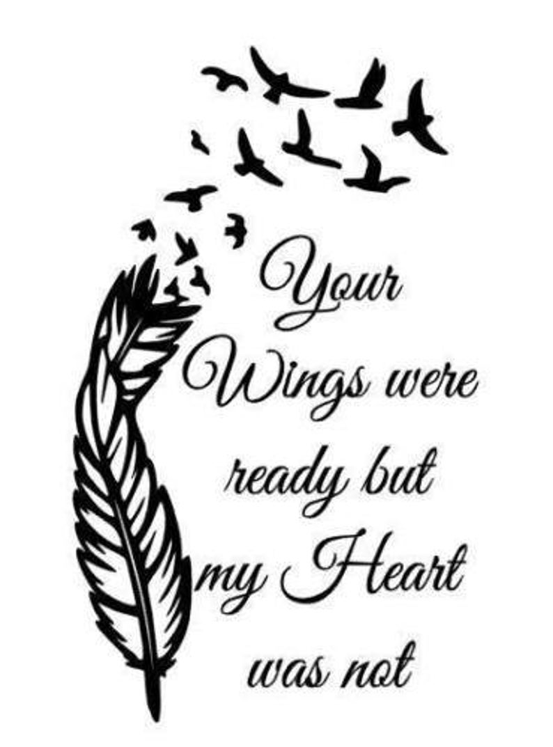 Your Wings Were Ready My Heart Was Not Vinyl Decal Sticker Etsy