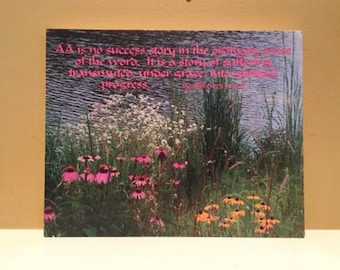 Alcoholics Anonymous, Bill W., as Bill sees it, Beautiful nature scene with AA quote