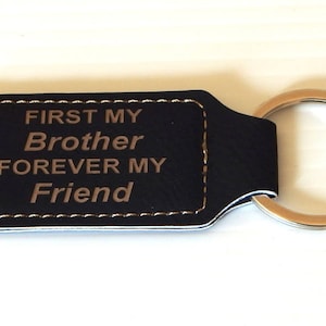 Brother Gift Wedding Gifts Birthday Keychain Key chain Always My Brother Forever My Friend, KLM004 image 1