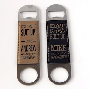 Suit Up Groomsman Proposal Gift Groomsmen Gifts Personalized Bottle Opener Will you be my Best Man Openers image 1