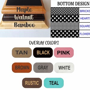 May include: A wooden display stand with three levels labeled "Maple", "Walnut", and "Bamboo". Below are options for "Bottom Design" including "Bricks", "Hearts", "Squares", and "Flowers". "Overlay Colors" are shown in Tan, Black, Pink, Brown, Gray, White, Rustic, and Teal.
