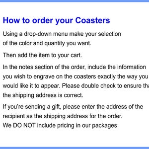 May include: Instructions on how to order coasters. The text explains how to select the color and quantity, add the item to the cart, and include engraving information in the order notes. It also mentions that the shipping address should be double-checked and that pricing is not included in packages.