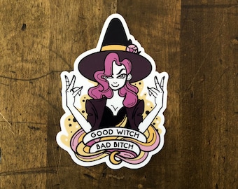 Good Witch Bad Bitch Sticker