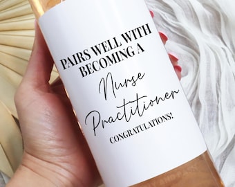Nurse Practitioner Wine Label Pairs Well With Becoming Nurse Gift For Nurse Graduation Gift for Her Him You're A Nurse Pairs Well Gift BB035