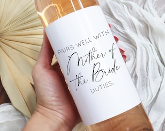 Pairs Well With Mother Of The Bride Duties Wine Label Mother Of The Bride Thank You Gift Wedding Wine Label Gift For Her Modern Bride BB006