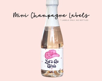 Let’s Go Girls Mini Champagne Labels | Space Cowgirl Bachelorette | Nash Bash Bachelorette | Austin Bachelorette | Favors