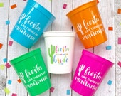 Fiesta Like There 39 s No Mañana Fiesta Bachelorette Party Bachelorette Party Cups Final Fiesta Stadium Cups Let 39 s Fiesta Fiesta Cu