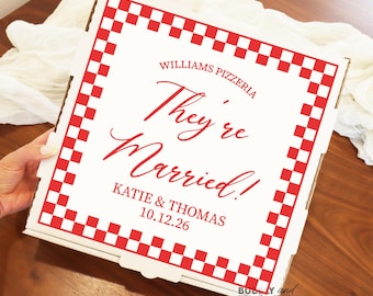 They’re Married Wedding Pizza Box Labels Wedding Pizza Sticker Wedding Pizza Box Personalized Custom Pizza Box Pizza Night Before BB1652