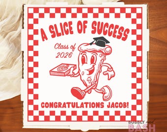 Graduation Pizza Box Labels Famous Pizza Graduate Pizza Sticker Party Pizza Box Personalized Custom Pizza Box Pizza Party BB1653