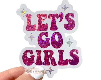 Let’s Go Girls Sticker | Space Cowgirl Bachelorette | Bachelorette Stickers | Bachelorette Favors | Nash Bash | Bachelorette Party