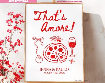 Pizza Engagement Wedding Welcome Sign Poster Printed That’s Amore Shower Sign Engagement Party Decor Welcome To Sign BB1805