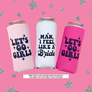 SLIM Let’s Go Girls Can Coolers | Space Cowgirl Bachelorette | Nashville Bachelorette Party | Nashville Bachelorette Can Coolers | Nash Bash