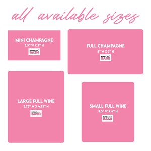 May include: Four pink squares with white text and logos. The squares show different sizes of champagne and wine bottle labels. The text includes the size of each label in inches. The text also includes the words "Bubbly and Bash".