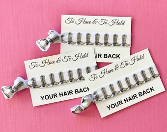 Country Bachelorette Party | Bachelorette Party Hair Ties | Nashville Bachelorette Favors | To Have & To Hold Your Hair Back | Hair Ties