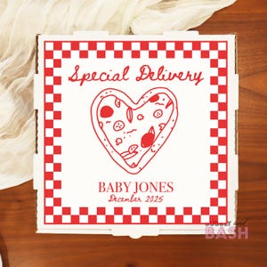 May include: A white pizza box with a red checkered border and a heart-shaped pizza illustration. The text "Special Delivery" is above the pizza, and "BABY JONES December 2025" is below.