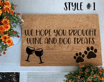 Dog Treats Doormat, Wine Doormat, Hope you brought Wine doormat, dogs doormat, dogs live here doormat, dogs and wine doormat, welcome home