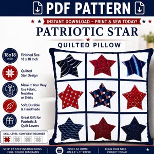May include: A PDF pattern for a Patriotic Star quilted pillow measuring 18 by 18 inches. The square pillow features a grid of nine fabric stars in various red, white, and blue patterns against a white background with dark blue borders.