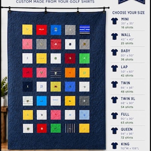 May include: A navy blue memory quilt made from golf shirts, featuring a grid of colorful square fabric patches with various logos. The text reads GOLF SHIRT Memory Quilt, MADE FROM MEMORIES, MADE FOR A LIFETIME, and lists sizes from 35 x 35 inches to 110 x 108 inches.