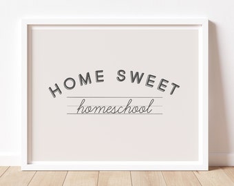 Home Sweet Homeschool Print, Neutral Classroom Decor (Digital Download)