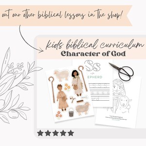 May include: A digital illustration of a kids' biblical curriculum titled "Character of God." The image includes stickers, coloring pages, and the text "check out our other biblical lessons in the shop!" and "S is for Shepherd."