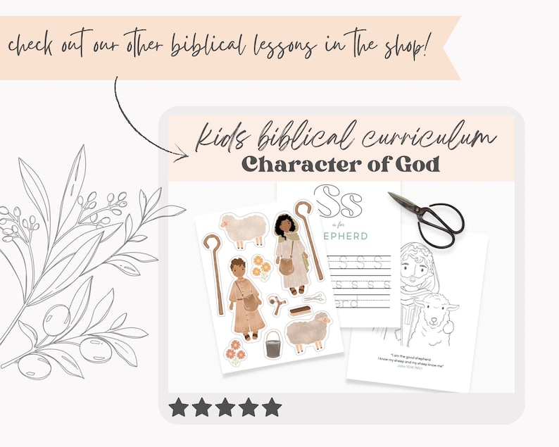 May include: A digital illustration of a kids' biblical curriculum titled "Character of God." The image includes stickers, coloring pages, and the text "check out our other biblical lessons in the shop!" and "S is for Shepherd."