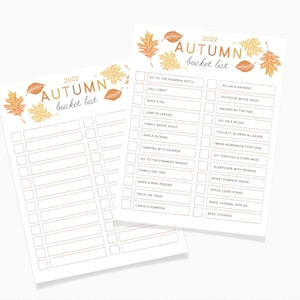 May include: A printable checklist with a fall theme. The checklist is titled "2022 Autumn Bucket List" and includes activities like going to the pumpkin patch, baking a pie, and making homemade popcorn.