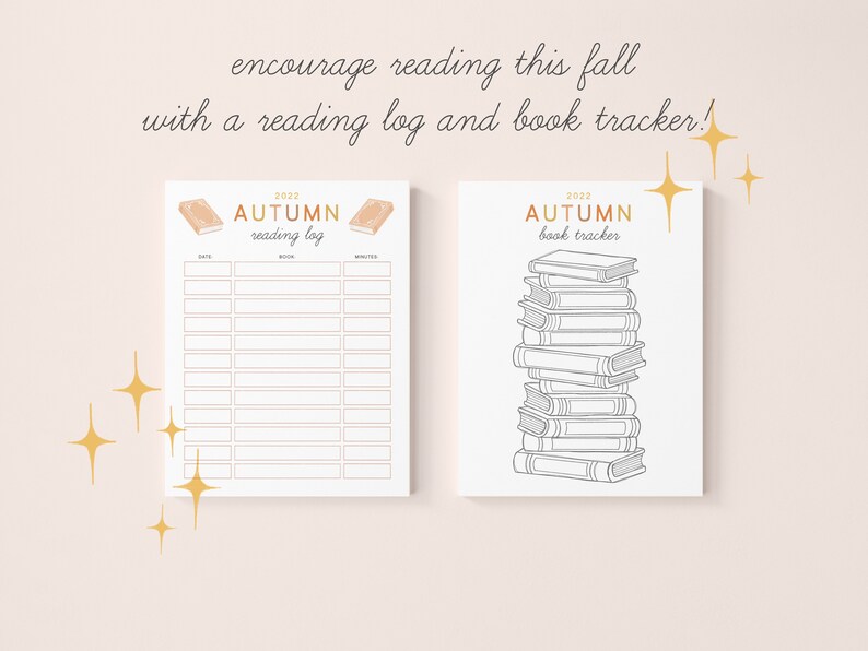 May include: Two printable sheets for tracking reading progress during the fall season. The first sheet is a reading log with columns for date, book title, and minutes read. The second sheet is a book tracker with a drawing of a stack of books. Both sheets have the text "2022 Autumn" at the top.