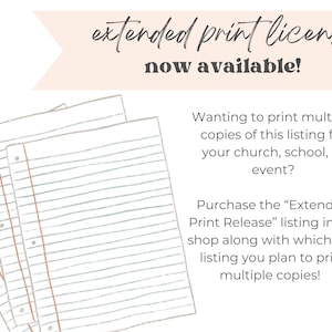 May include: Text overlay on a pink banner reads "extended print license now available!"  Below the banner is a stack of lined paper with holes punched on the left side. Text below the paper reads "Wanting to print multiple copies of this listing for your church, school, or event? Purchase the "Extended Print Release" listing in my shop along with whichever listing you plan to print multiple copies!"