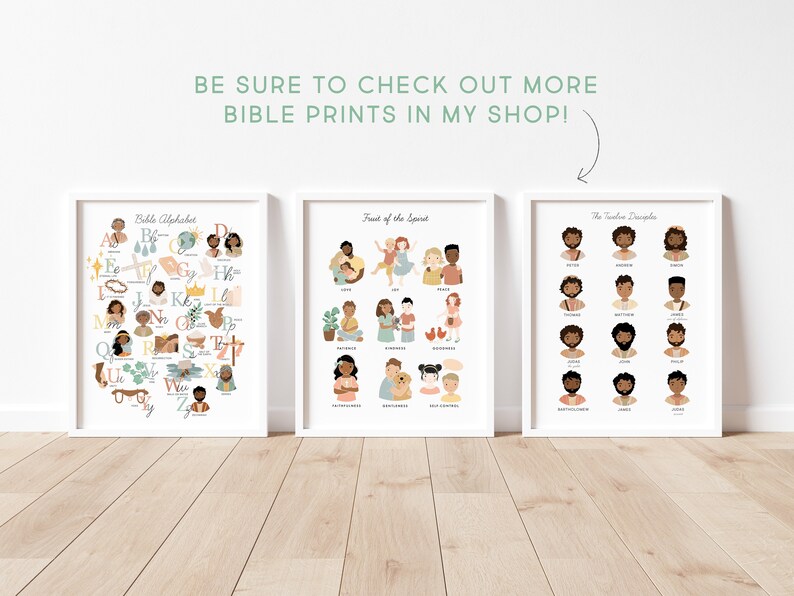 May include: Three framed art prints with white borders. The prints feature illustrations of the Bible Alphabet, Fruits of the Spirit, and the Twelve Disciples. The text "BE SURE TO CHECK OUT MORE BIBLE PRINTS IN MY SHOP!" is at the top.