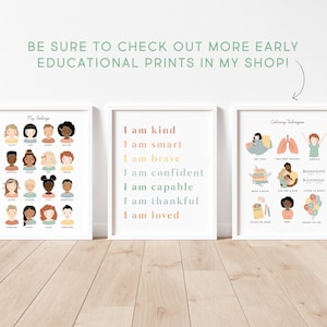 May include: Three printable posters for children's rooms. The first poster features a grid of faces with different emotions. The second poster has the text "I am kind, I am smart, I am brave, I am confident, I am capable, I am thankful, I am loved." The third poster shows calming techniques for children, such as taking deep breaths, listening to music, and hugging a loved one.