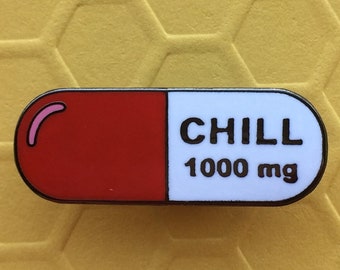 1000mg of Chill Enamel Pin- Medical Gift - Gift for Doctor - Gift for Nurse - enamel pin for medical professionals - anatomy