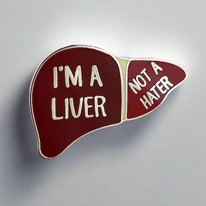 Liver Not A Hater Enamel Pin- Medical Gift - Gift for Doctor - Gift for Nurse - enamel pin for medical professionals - anatomy