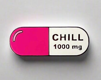 1000mg of Chill Pin - Pink - Medical Gift - Gift for Doctor - Gift for Nurse - enamel pin for medical professionals