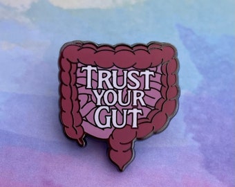 Trust your Gut Pin