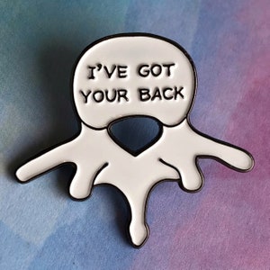 I've Got Your Back Enamel Pin- Medical Gift - Gift for Doctor - Gift for Nurse - enamel pin for medical professionals - anatomy