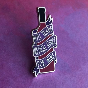Medical Advice for Red Wine Enamel Pin - Medical Gift - Gift for Doctor - Gift for Nurse - enamel pin for medical professionals - medical