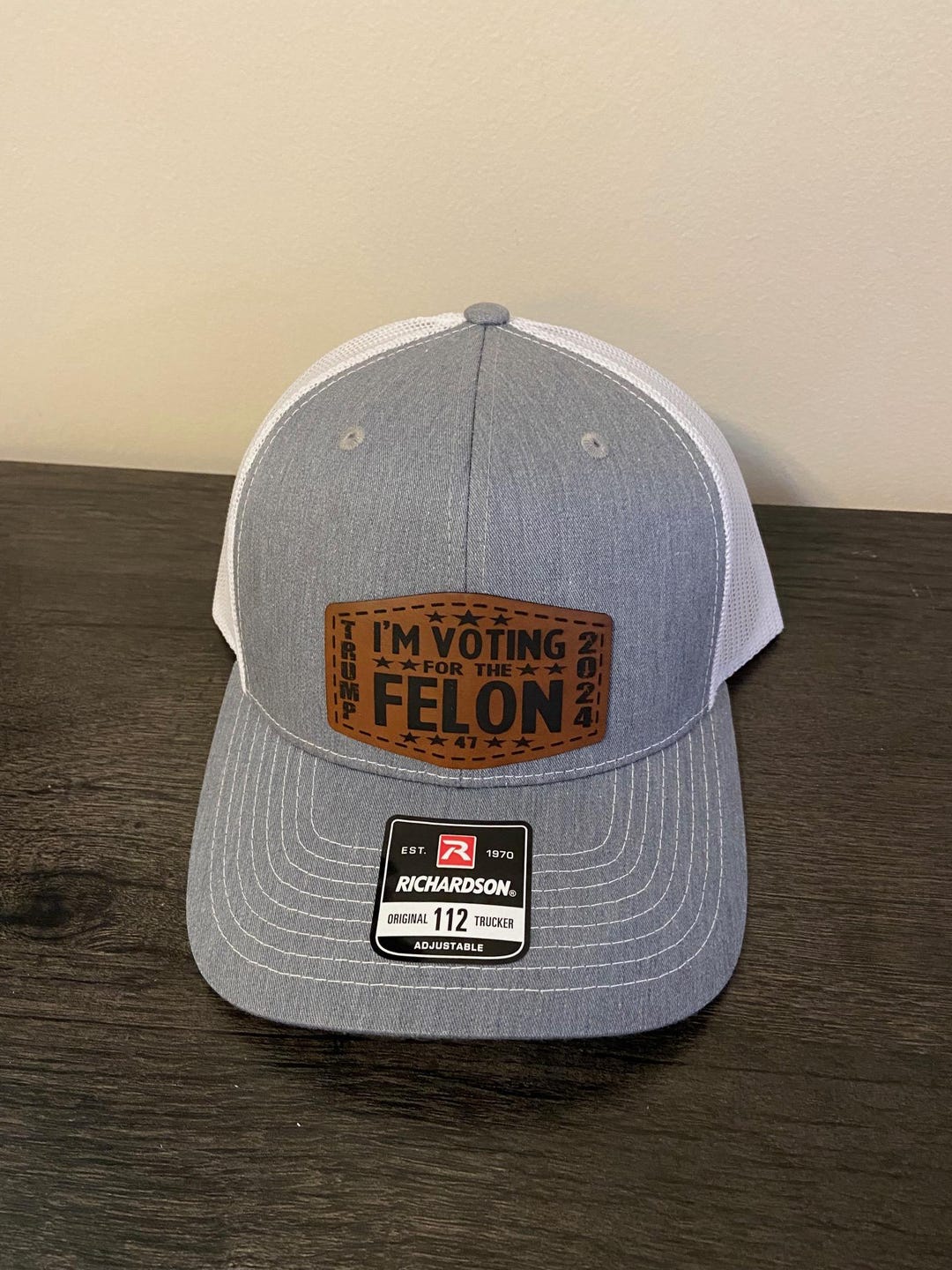 Felon Patch Trump I'm Voting for the Felon Leather Patch Trucker Hat Richardson 112 ...