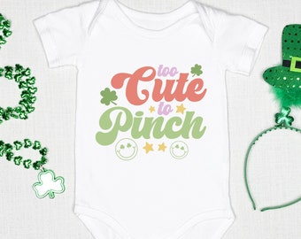 Too Cute to Pinch Onesie® - Funny St. Patty's Baby Shirt, Funny Baby Onesie®, Funny St. Patrick's day Onesie®, Toddler St. Patrick's Tshirt