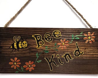 Bee Kind -- 12" X 5.5" Original Acrylic Painting