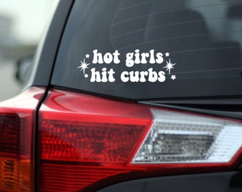 Hot Girls Hit Curbs Window Decal | Window Stickers | Bumper Stickers | Cute Car Window Stickers | Vinyl Car Decal | Hit Curb Decal